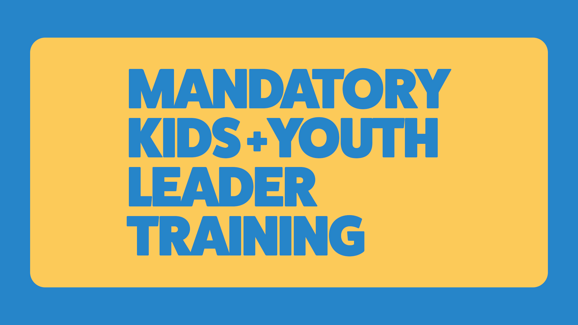 Mandatory Kids & Student Leader Training - High Definition Title Slide 2